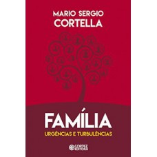 Família - urgências e turbulências Família - urgências e turbulências