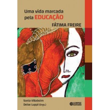 Uma vida marcada pela educação