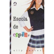Escola de espiãs (Vol. 1 Garotas Gallagher) Escola de espiãs (Vol. 1 Garotas Gallagher)