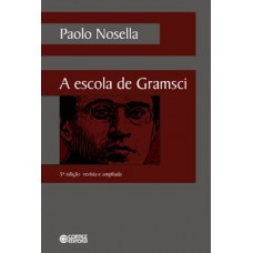 A escola de Gramsci A escola de Gramsci