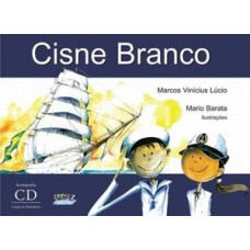 Cisne branco (acompanha cd)