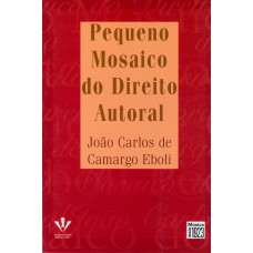 Pequeno mosaico do direito autoral Pequeno mosaico do direito autoral