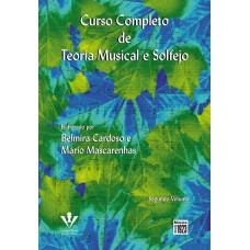Curso completo de teoria musical e solfejo - Segundo volume Curso completo de teoria musical e solfejo - Segundo volume