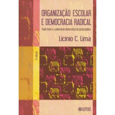Organização escolar e democracia radical