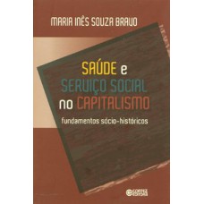 Saúde e serviço social no capitalismo Saúde e serviço social no capitalismo