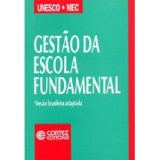 Gestão da escola fundamental Gestão da escola fundamental