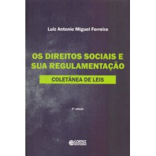 Os direitos sociais e sua regulamentação