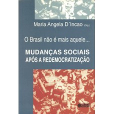O Brasil não é mais aquele...