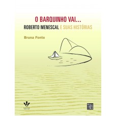O barquinho vai...