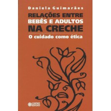 Relações entre bebês e adultos na creche