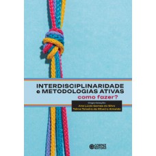 Interdisciplinaridade e metodologias ativas -
