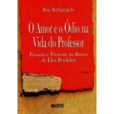 O amor e o ódio na vida do professor
