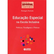 Educação especial na escola inclusiva Educação especial na escola inclusiva