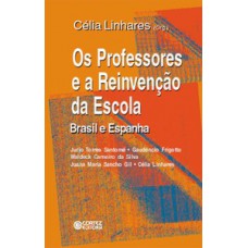 Os professores e a reinvenção da escola