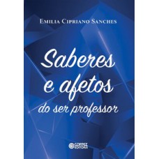 Saberes e afetos do ser professor