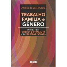 Trabalho, família e gênero