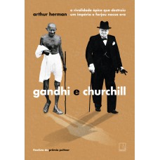 Gandhi e Churchill Gandhi e Churchill