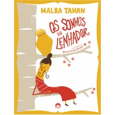 Os sonhos do lenhador Os sonhos do lenhador