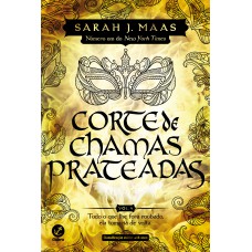 Corte de chamas prateadas (Vol. 5 Corte de espinhos e rosas) – Edição de colecionador Corte de chamas prateadas (Vol. 5 Corte de espinhos e rosas) – Edição de colecionador