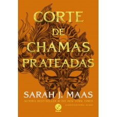 Corte de chamas prateadas (Vol. 5 Corte de espinhos e rosas) Corte de chamas prateadas (Vol. 5 Corte de espinhos e rosas)