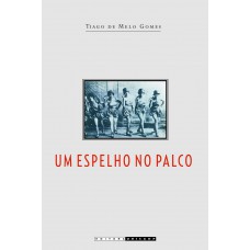 Um espelho no palco Um espelho no palco