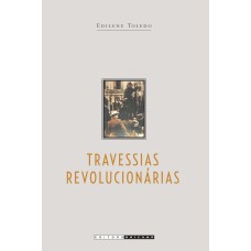 Travessias revolucionárias Travessias revolucionárias