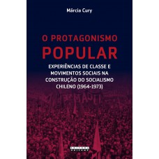 O protagonismo popular O protagonismo popular