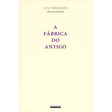 A fábrica do antigo A fábrica do antigo
