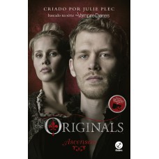The Originals: Ascensão (Vol. 1)