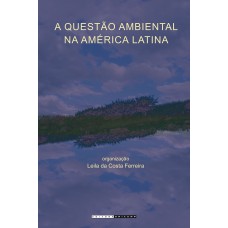 A questão ambiental na américa latina