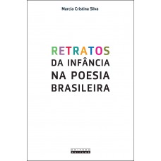 Retratos da infância na poesia brasileira