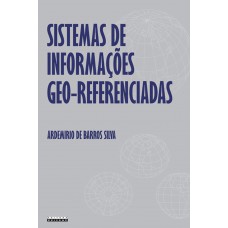 Sistemas de informações geo-referenciadas Sistemas de informações geo-referenciadas