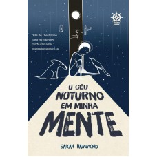O céu noturno em minha mente O céu noturno em minha mente