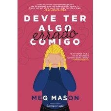 Deve ter algo errado comigo