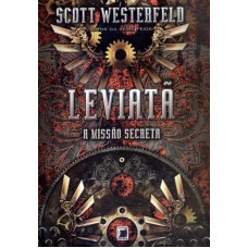 Leviatã: A missão secreta (Vol. 1) Leviatã: A missão secreta (Vol. 1)