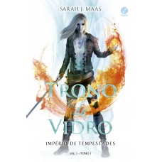Trono de vidro: Império de tempestades (Vol. 5 - Tomo 1)