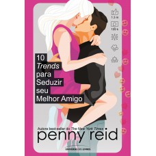 10 trends para seduzir seu melhor amigo