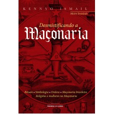 Desmistificando a maçonaria