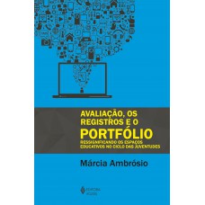 Avaliação, os registros e o portfólio