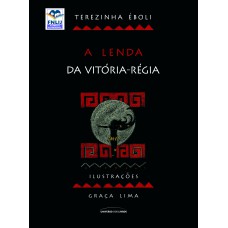 A lenda da Vitória-régia A lenda da Vitória-régia