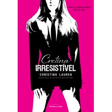 Cretina irresistível (Pocket) Cretina irresistível (Pocket)