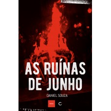 As ruínas de junho As ruínas de junho