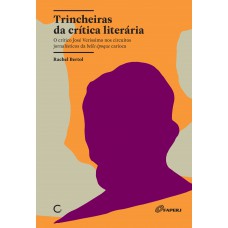 Trincheiras da crítica literária Trincheiras da crítica literária