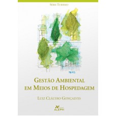 Gestão ambiental em meios de hospedagem Gestão ambiental em meios de hospedagem