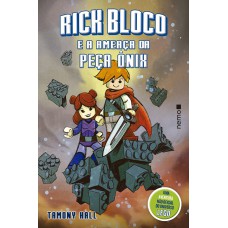 Rick Bloco e a ameaça da Peça Ônix Rick Bloco e a ameaça da Peça Ônix