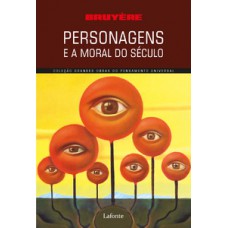 Personagens e a Moral do Século