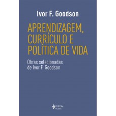 Aprendizagem, currículo e política de vida Aprendizagem, currículo e política de vida