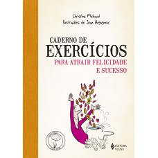 Caderno de exercícios para atrair felicidade e sucesso