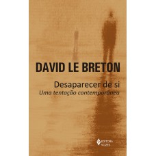 Desaparecer de si Desaparecer de si