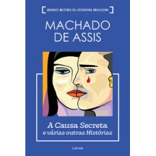 A Causa secreta e várias outras histórias